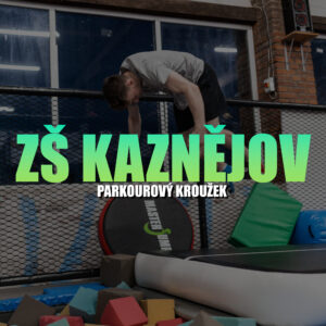 Parkourový kroužek Jakub Pančík ZŠ KAZNĚJOV